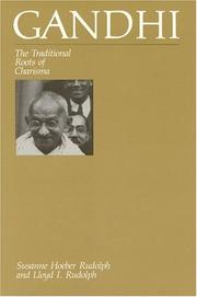 Cover of: Gandhi, the traditional roots of charisma | Susanne Hoeber Rudolph