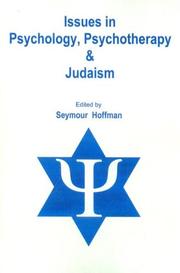 Cover of: Issues in Psychology, Psychotherapy, & Judaism