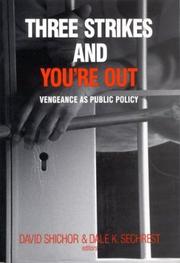 Cover of: Three Strikes and You're Out: Vengeance as Social Policy