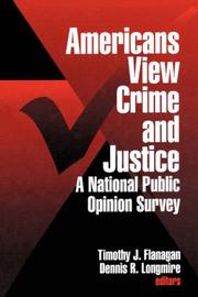 Cover of: Americans View Crime and Justice: A National Public Opinion Survey