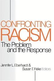 Cover of: Confronting racism: the problem and the response