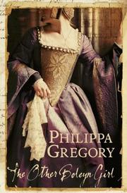 Cover of: The Other Boleyn Girl by Philippa Gregory, Philippa Gregory