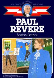 Cover of: Paul Revere, Boston patriot by Augusta Stevenson