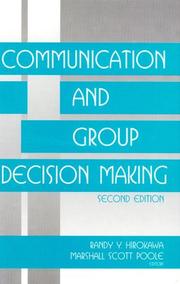 Cover of: Communication and group decision making by [edited by] Randy Y. Hirokawa and Marshall Scott Poole.