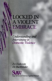 Cover of: Locked in A Violent Embrace: Understanding and Intervening in Domestic Violence (SAGE Series on Violence against Women)