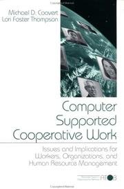 Cover of: Computer Supported Cooperative Work by Michael D Coovert, Michael D. Coovert, Lori L. (Lea) Foster Thompson, Michael D. Coovert, Lori L. (Lea) Foster Thompson