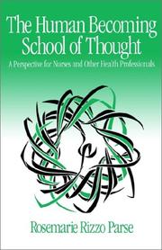 Cover of: The human becoming school of thought: a perspective for nurses and other health professionals