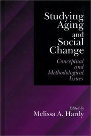 Studying Aging and Social Change by Melissa A. Hardy