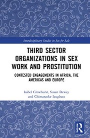 Cover of: Third Sector Organizations in Sex Work and Prostitution: Contested Engagements in Africa, the Americas and Europe