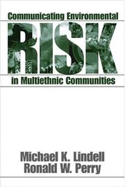 Risk communication by Michael K Lindell, Michael K. Lindell, Ronald W. Perry