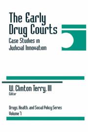 Cover of: The early drug courts: case studies in judicial innovation