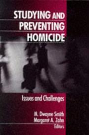 Cover of: Studying and preventing homicide: issues and challenges