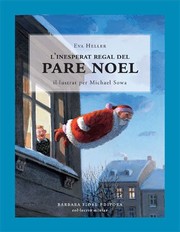 Cover of: L`inesperat regal del Pare Noel by Eva Heller, Michael Sowa, Albert Vitó Godina, Carles Andreus