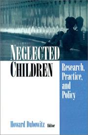 Cover of: Neglected children: research, practice, and policy