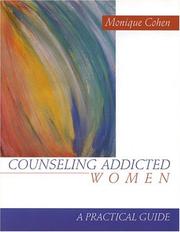 Cover of: Counseling Addicted Women: A Practical Guide