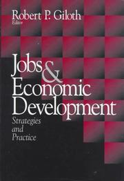 Jobs and Economic Development by Robert P. Giloth