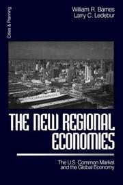 Cover of: The New Regional Economies by William R. Barnes, Larry C. Ledebur, William R. Barnes, Larry C. Ledebur