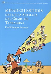 Cover of: Mirades i estudis des de la Setmana del Còmic de Tarragona by Emili Samper Prunera