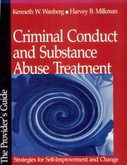 Criminal conduct & substance abuse treatment by Kenneth W. Wanberg, Harvey B. Milkman