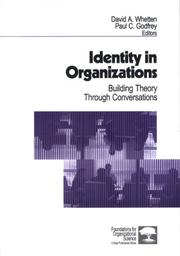 Cover of: Identity in organizations by [edited by] David A. Whetten, Paul C. Godfrey.