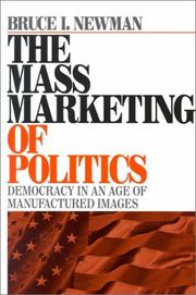 The Mass Marketing of Politics by Bruce I. Newman
