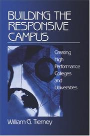 Cover of: Building the responsive campus: creating high performance colleges and universities