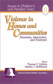 Cover of: Violence in homes and communities: prevention, intervention, and treatment