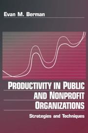 Cover of: Productivity in public and nonprofit organizations: strategies and techniques