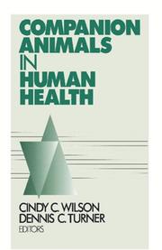Cover of: Companion animals in human health by Cindy C. Wilson, Dennis C. Turner