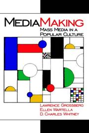 Cover of: Mediamaking: mass media in a popular culture