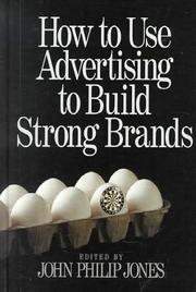 Cover of: How to Use Advertising to Build Strong Brands