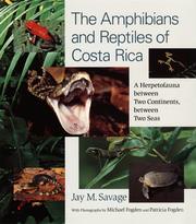 Cover of: The Amphibians and Reptiles of Costa Rica by Jay M. Savage