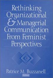 Cover of: Rethinking Organizational and Managerial Communication from Feminist Perspectives (Foundations for Organization Science) by Patrice M. Buzzanell