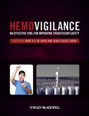 Cover of: Hemovigilance: an effective tool for improving transfusion safety