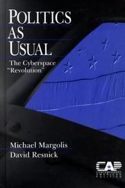 Cover of: Politics as Usual: The Cyberspace `Revolution' (Contemporary American Politics)