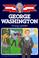 Cover of: George Washington, young leader