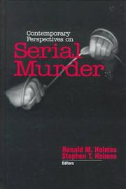 Cover of: Contemporary perspectives on serial murder by Ronald M. Holmes, Stephen T. Holmes, editors.