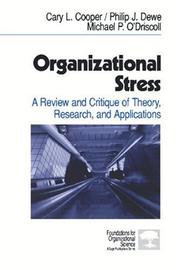 Cover of: Organizational Stress by Cary L. Cooper, Philip J. Dewe, Michael P. O'Driscoll