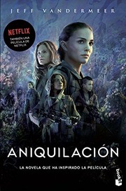 Cover of: Aniquilación by Jeff VanderMeer, Isabel Margelí