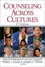 Counseling across cultures by Paul Pedersen, Paul B. (Bodholdt) Pedersen, Juris G. Draguns, Walter J. Lonner, Joseph E. Trimble