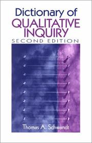 Cover of: Dictionary of qualitative inquiry by Thomas A. Schwandt