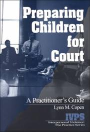 Cover of: Preparing Children for Court: A Practitioner's Guide (Interpersonal Violence: The Practice Series)