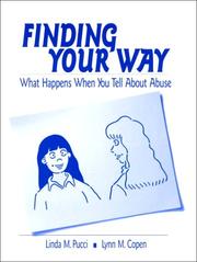 Cover of: Finding Your Way: What Happens When You Tell About Abuse (Interpersonal Violence: The Practice Series) by Lynn M. Copen, Linda M. Pucci