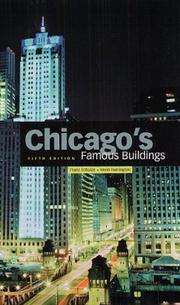 Cover of: Chicago's Famous Buildings by Franz Schulze, Kevin Harrington