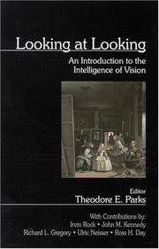 Cover of: Looking at Looking by Theodore E. Parks