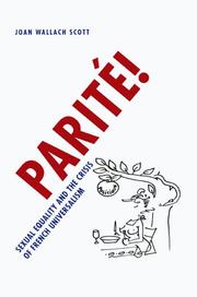 Cover of: Parite!: Sexual Equality and the Crisis of French Universalism (Chicago Studies in Practices of Meaning)
