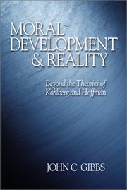 Cover of: Moral Development and Reality: Beyond the Theories of Kohlberg and Hoffman