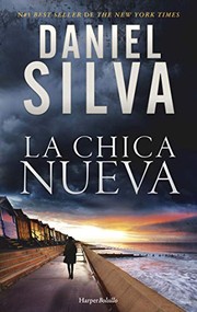Cover of: La chica nueva by Daniel Silva, Victoria Horrillo Ledesma