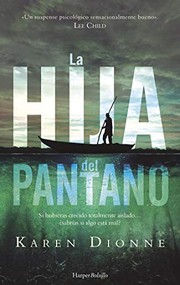 Cover of: La hija del pantano by Karen Dionne, Yolanda Morató Agrafojo
