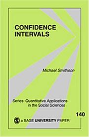 Cover of: Confidence Intervals (Quantitative Applications in the Social Sciences) | Michael J. Smithson